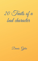 20 Traits Of A Bad Character