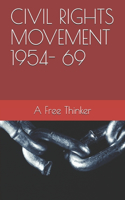 Civil Rights Movement 1954- 69