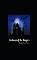 The House of the Vampire illustrated