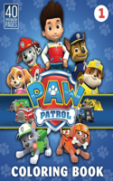 Paw Patrol Coloring Book Vol1: Interesting Coloring Book With 40 Images For Kids of all ages with your Favorite "Paw Patrol" Characters.