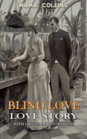 Blind Love: With original illustrations