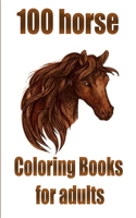 100 horse Coloring Books for adults