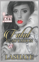 Fatal Temptation