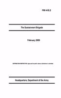 FMI 4-93.2 The Sustainment Brigade