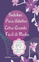 Sudokus Para Adultos Letra Grande Fácil A Medio