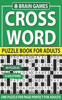 Crossword Puzzle Book For Adults: Crossword Puzzles Game For Every Level From Warm-Up To Difficult And Exciting Book for Adults With Solutions