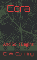 Cora: And So It Begins(1 Cora)