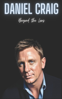 Daniel Craig: Beyond the Lens