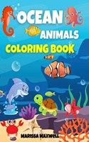 Ocean Animals Coloring Book : Coloring Pages of Cute and Adorable Sea Creatures, for Kids, Ages 3-8