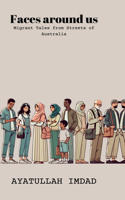 Faces around us: Migrant tales from streets of Australia