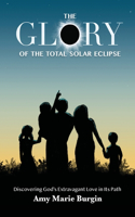 Glory of the Total Solar Eclipse