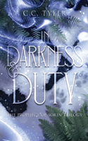 In Darkness & Duty: Prophecy of Sorin Trilogy Book Two