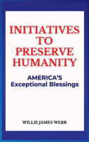 Initiatives To Preserve Humanity
