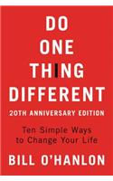 Do One Thing Different