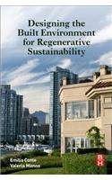 Designing the Built Environment for Regenerative Sustainability