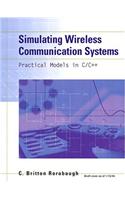 Simulating Wireless Communication Systems: Practical Models in C++ (Paperback)