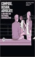 Compose, Design, Advocate, Books a la Carte Edition: (English)