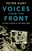Voices from the Front: An Oral History of the Great War(English)