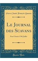 Le Journal Des Scavans: Pour L'Annee 1740, Juillet (Classic Reprint)