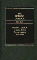 Housing Outlook, 1980-1990