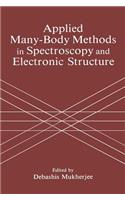 Applied Many-Body Methods in Spectroscopy and Electronic Structure