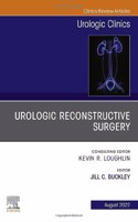 Urologic Reconstructive Surgery, An Issue of Urologic Clinics: Volume 49-3(Volume 49-3 The Clinics: Internal Medicine)