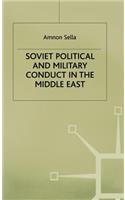 Soviet Political and Military Conduct in the Middle East