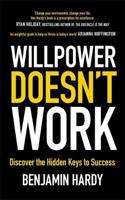 Willpower Doesn't Work