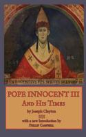 Pope Innocent III and His Times