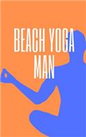 Beach Yoga Man
