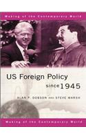 US Foreign Policy since 1945