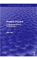 Positive Practice (Psychology Revivals)