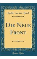 Die Neue Front (Classic Reprint)