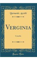 Verginia: Comedia (Classic Reprint)