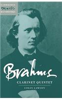 Brahms: Clarinet Quintet: Clarinet Quintet(Cambridge Music Handbooks)