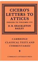 Cicero: Letters to Atticus: Volume 7, Indexes 1-6