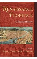 Renaissance Florence: A Social History
