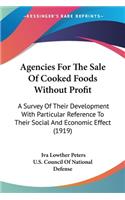 Agencies For The Sale Of Cooked Foods Without Profit