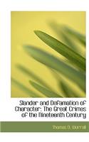 Slander and Defamation of Character