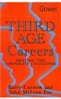 Third Age Careers: Meeting the Corporate Challenge