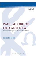 Paul, Scribe of Old and New