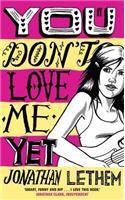 You Don't Love Me Yet