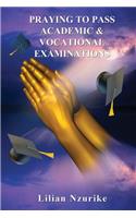 Praying to Pass Academic & Vocational Examinations