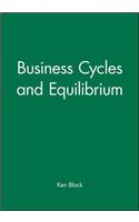 Business Cycles and Equilibrium