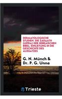 Die Zaraath (Lepra) Der Hebräischen Bibel: Einlietung in Die Geschichte Des Aussatzes