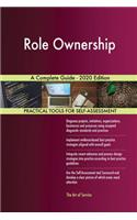 Role Ownership A Complete Guide - 2020 Edition