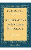 Illustrations of English Philology (Classic Reprint)