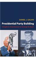 Presidential Party Building