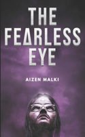 Fearless Eye