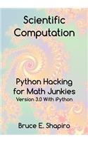 Scientific Computation: Python Hacking for Math Junkies